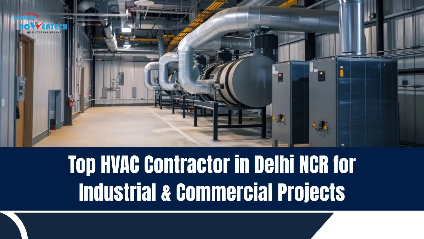 Top HVAC contractor in Delhi NCR for industrial and commercial projects featuring modern HVAC plant room with large ducts, chillers, and ventilation systems by Adhunik Powertech