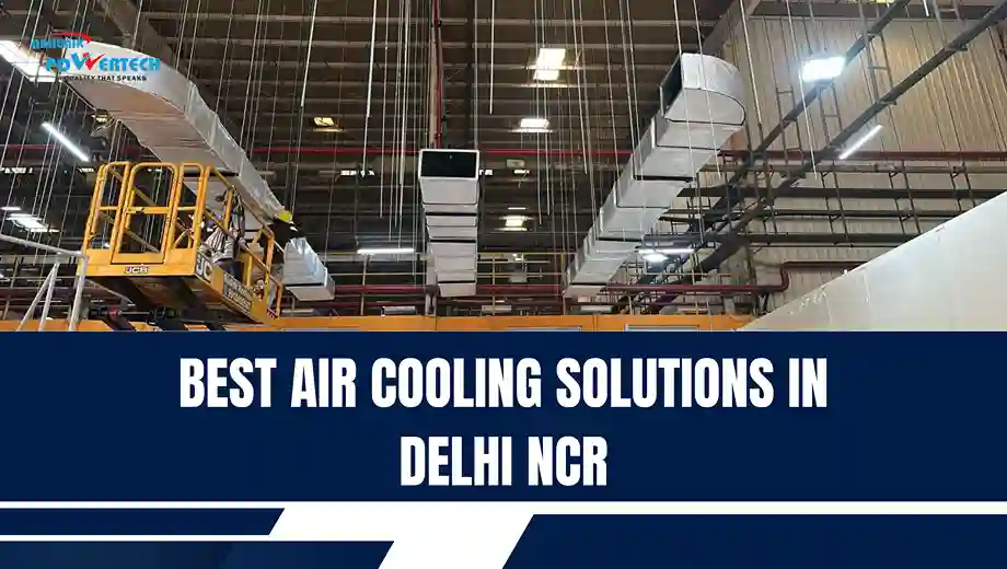 Industrial air cooling ducts being installed in a large warehouse with text-BEST AIR COOLING SOLUTIONS IN DELHI NCR.