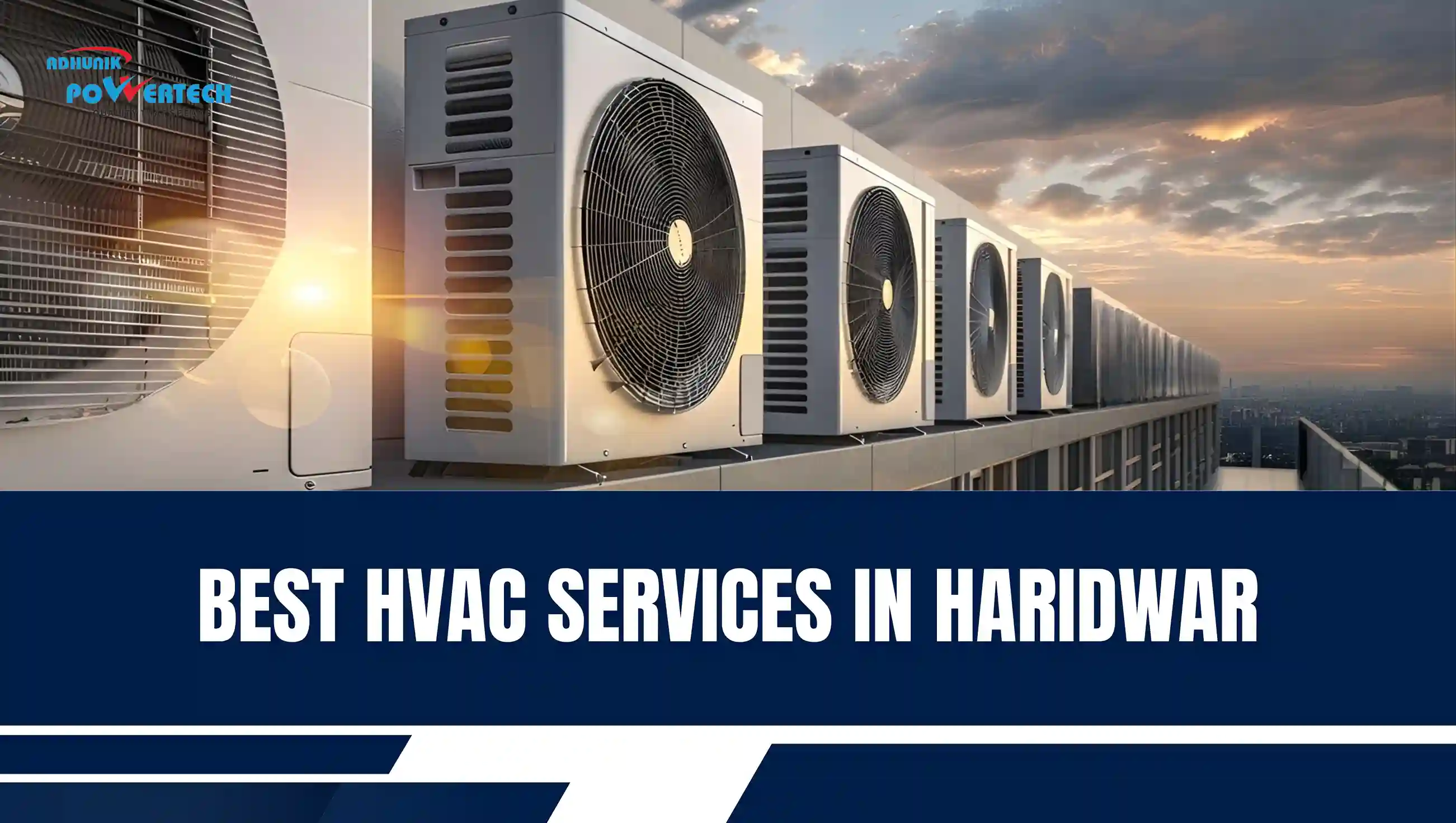 Row of rooftop HVAC outdoor units with large fans at sunset, promoting “Best HVAC Services in Haridwar.”