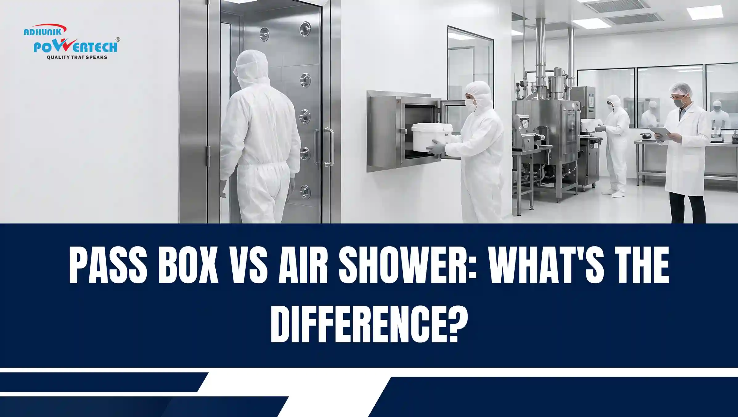 Adhunik Powertech cleanroom with personnel using an air shower and pass box, with the headline “Pass Box vs Air Shower: What’s the Difference?